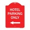 Signmission Hotel Parking With Left Arrow, Red & White Aluminum Architectural Sign, 18" x 24", RW-1824-23901 A-DES-RW-1824-23901 - alternate 1